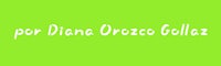 a green background with the words por diana orzogollo